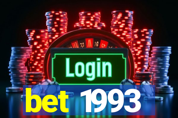 bet 1993